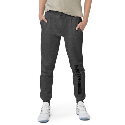 "Be Joe Pyfer" Fleece sweatpants