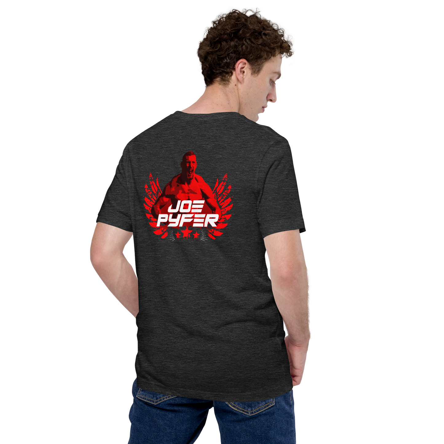 "Be Joe Pyfer" t-shirt